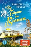  Die Träume der Bienen: Ein Inselgarten-Roman (Die Inselgärten-Reihe 3)