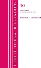 Code of Federal Regulations, Title 40 Protection of the Environment 61-62, Revised as of July 1, 2020