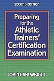 Preparing for the Athletic Trainers' Certification Examination-2nd Edition
