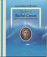 The Story of Rachel Carson and the Environmental Movement (Cornerstones of Freedom) 0516047531 Book Cover