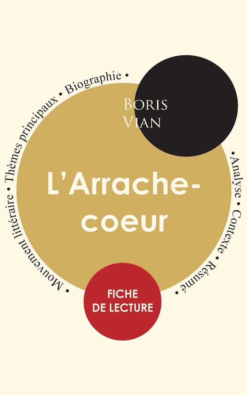 Fiche de lecture L'Arrache-coeur (Étude intégrale): Analyse littéraire