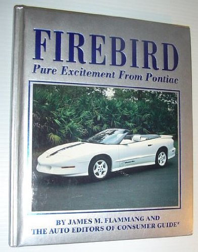 Firebird: Pure Excitement from Pontiac