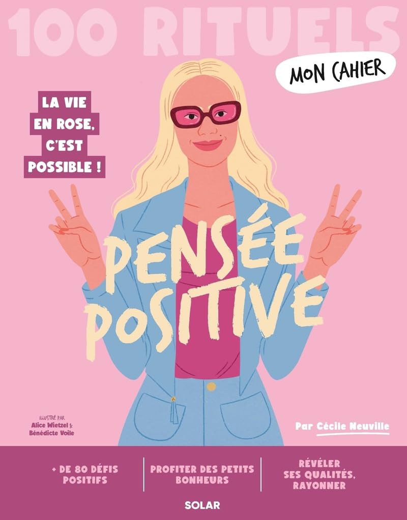100 Rituels Mon Cahier Pensée positive