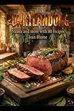 Punktlandung: Steaks and more with 80 recipes