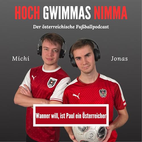 #85 Wanner will, ist Paul ein &Ouml;sterreicher