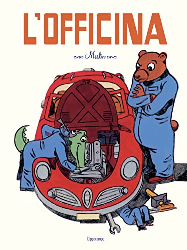 L'officina. Ediz. Illustrata
