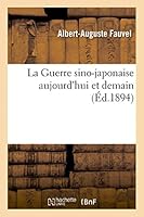 La Guerre sino-japonaise aujourd'hui et demain (Histoire) 2013412304 Book Cover