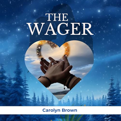Audiobook: The Wager by Carolyn Brown episode artwork