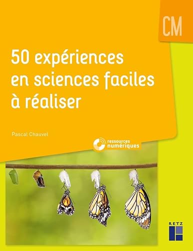 50 expériences en sciences faciles à réaliser CM (+ ressources numériques)