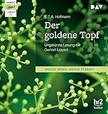 Der goldene Topf: Ungekürzte Lesung mit Gerhart Lippert (1 mp3-CD) - E.T.A. Hoffmann