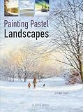 Painting Pastel Landscapes (English Edition)