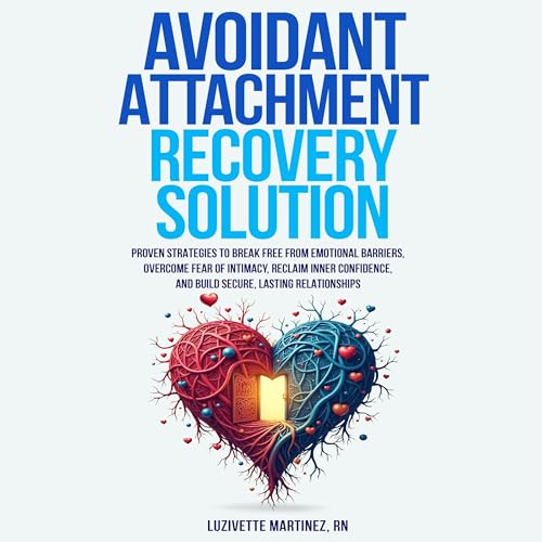 Avoidant Attachment Recovery Solution by Luzivette Martinez episode artwork