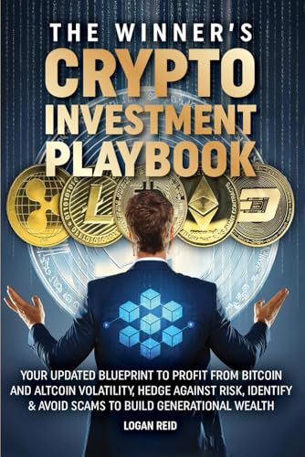 THE WINNER'S CRYPTO INVESTMENT PLAYBOOK: Your Updated Blueprint t...