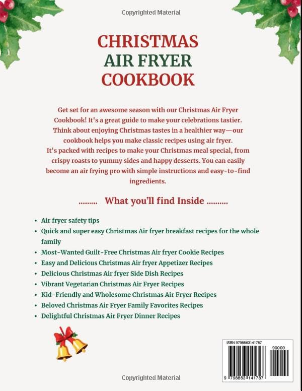 CHRISTMAS AIR FRYER COOKBOOK: Quick and Flavorful Holiday Recipes to Fry, Bake, Roast and Grill, with step-by-step instructions image 3