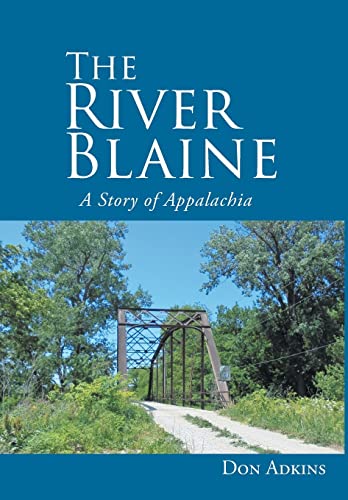 The River Blaine: A Story of Appalachia