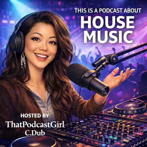 This Is A Podcast About House Music cover art