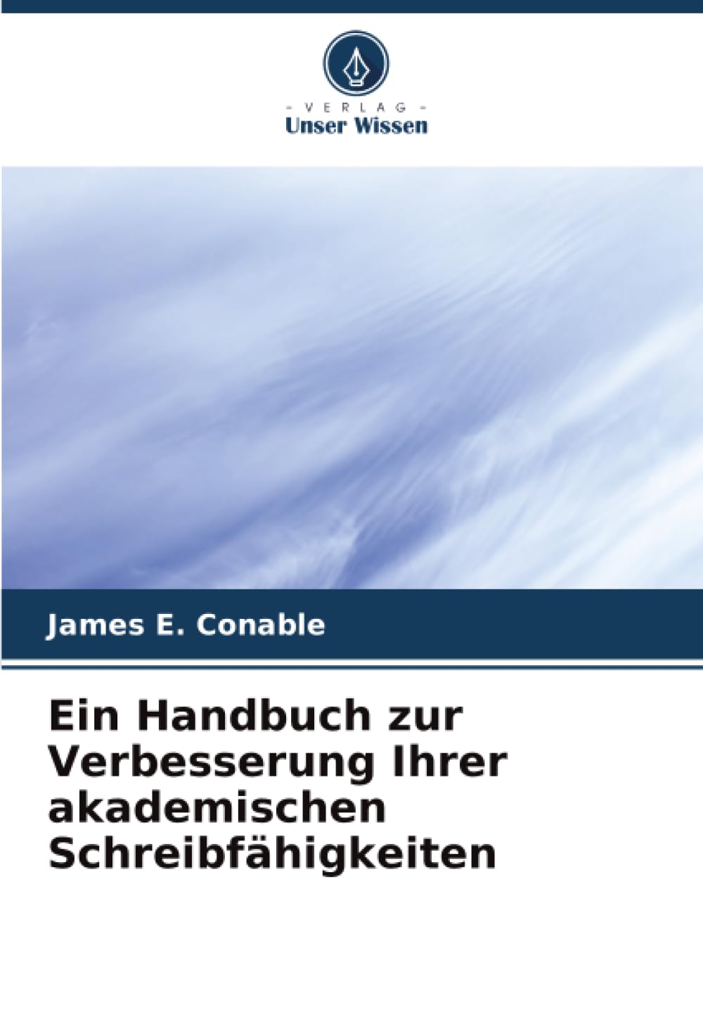 Ein Handbuch zur Verbesserung Ihrer akademischen Schreibfähigkeiten