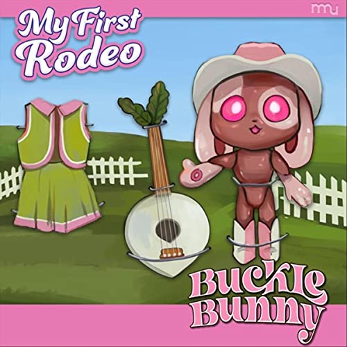 My First Rodeo de Buckle Bunny sur Amazon Music Unlimited