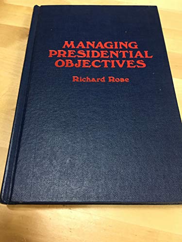 Managing Presidential Objectives 0029268400 Book Cover