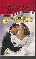 The Better Man 0373257198 Book Cover