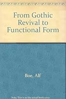 From Gothic Revival to Functional Form: A Study in Victorian Theories of Design (Roots of Jazz) 8200427412 Book Cover