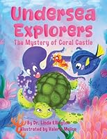 Undersea Explorers: The Mystery of Coral Castle 1665785527 Book Cover