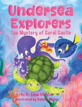 Undersea Explorers: The Mystery of Coral Castle