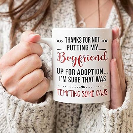 Amazon Com Thank For Not Putting My Boyfriend Up For Adoption Mug Fathers Day Gift Fathers Day Gifts For Dad Mug Coffee Mug 11oz Coffee Mug Kitchen Dining Amazon Com Thank For Not Putting My Boyfriend Up For Adoption Mug Fathers Day Gift Fathers Day Gifts For Dad Mug Coffee Mug 11oz Coffee Mug Kitchen Dining