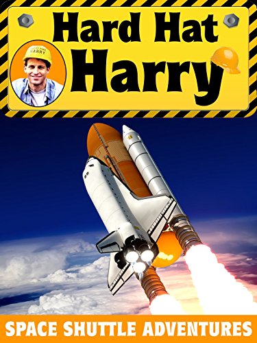 Hard Hat Harry: Space Shuttle Adventure Hard Hat Harry: Space Shuttle Adventure