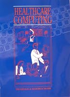 Healthcare Computing 0582229782 Book Cover