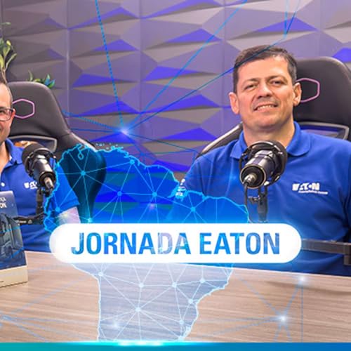 #19 Conhe&ccedil;a o Programa Jornada Eaton: fortalecendo e capacitando o setor de reposi&ccedil;&atilde;o