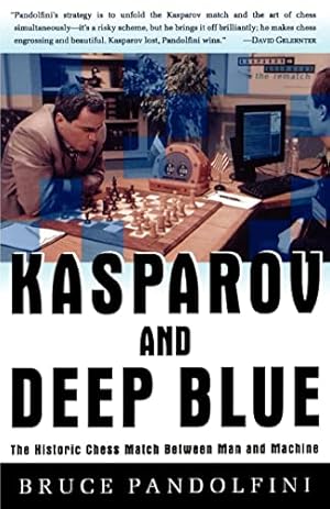 Book cover Kasparov and Deep Blue: The Historic Chess Match Between Man and Machine