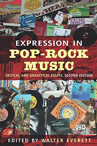 Expression in Pop-Rock Music: Critical and Analytical Essays