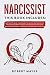 Narcissist: This Book Includes: Narcissistic Abuse, Codependent Relationships, Narcissistic Relationship, Empath Healing. Understanding Narcissism and ... Disorders. Stop Emotional Abuse Now