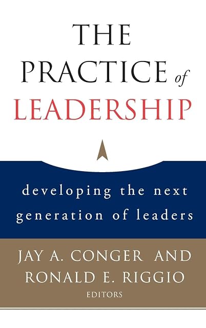 Portada de The Practice Of Leadership: Developing The Next Generation Of Leaders