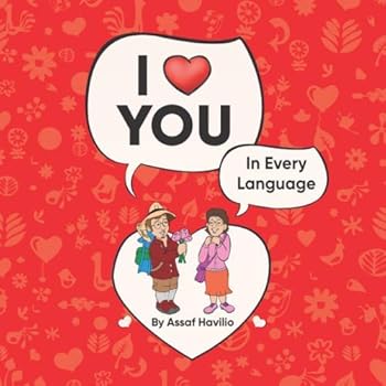 Paperback I Love You In Every Language: How to say I Love You In Every Language Book