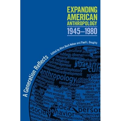 Expanding American Anthropology, 1945-1980