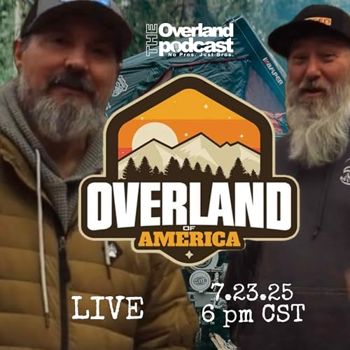 S8E20 - Overland of America 2025