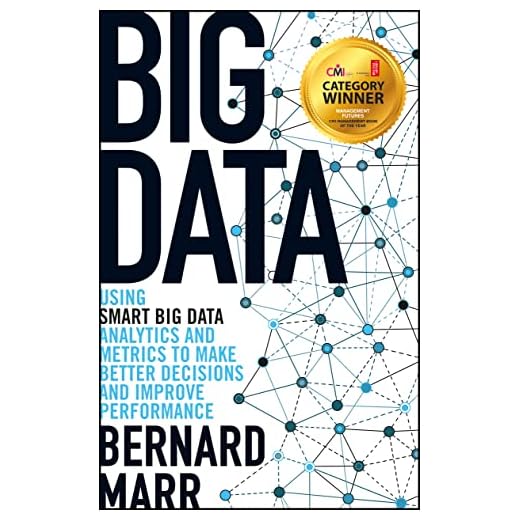 Big Data: Using SMART Big Data, Analytics and Metrics To Make Better Decisions and Improve Performance
