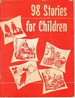 98 Stories for Children B000JVD50M Book Cover