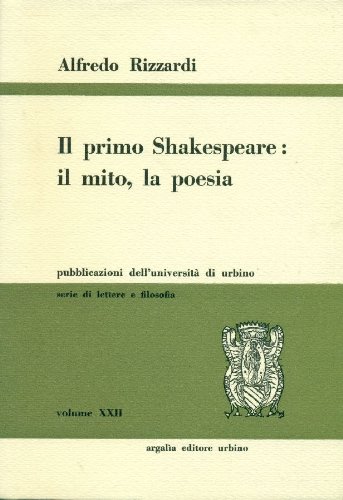 Il primo Shakespeare: il mito, la poesia