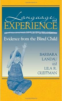 Hardcover Language and Experience: Evidence from the Blind Child (Cognitive science series) Book