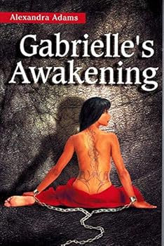 Gabrielle's Awakening - Book One in the Order of the Black Lily - Book #1 of the Order of the Black Lily