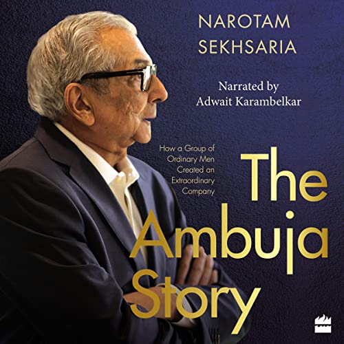 The Ambuja Story by Narotam Sekhsaria episode artwork