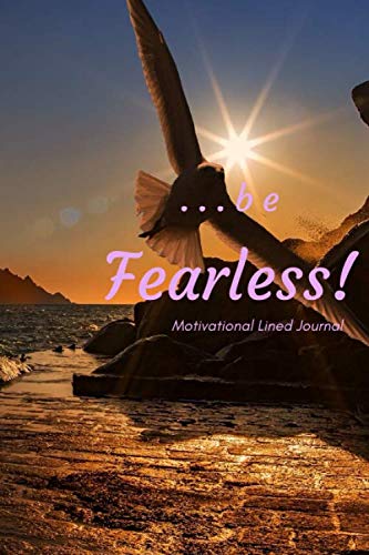 be Fearless: Lined Journal (2020 Vol.)