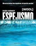  Espejismo: (Wool) (Crónicas del Silo nº 1)