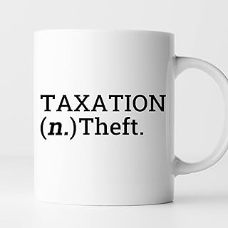 TODOLIA -11Oz- Taxation Is Theft Coffee Mug, Funny US Political Mug, IRS Anti Taxation Social Justice Coffee Mug, Patriot Patriotic Mug, Ceramic Glossy Mug Gift For Family, Friends, Coworkers