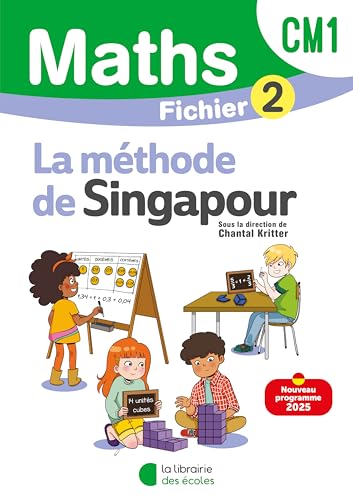  Mathématiques CM1 Méthode de Singapour: Fichier élève 2