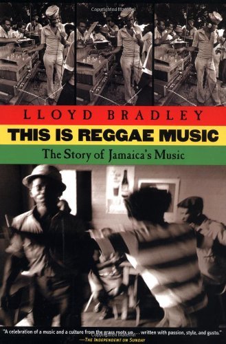[(This is Reggae Music: The Story of Jamaica's Music )] [Author: Lloyd Bradley] [Oct-2001]