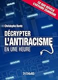 Décrypter l'antiracisme en une heure